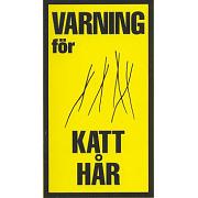 W91108 Dekal Varning för katt hår